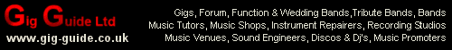 Gigs, Gig Guide, gig listings and live music, bands, music venues and music forum